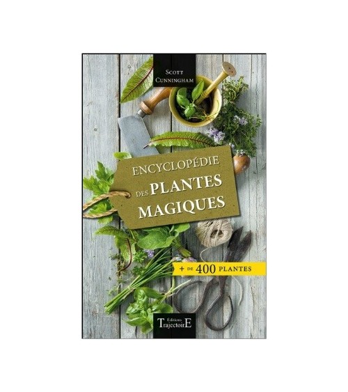 Encyclopédie des plantes magiques - + de 400 plantes