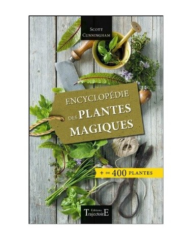 Encyclopédie des plantes magiques - + de 400 plantes