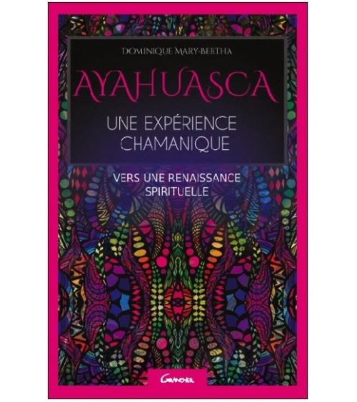 Ayahuasca - Le chemin de l'âme