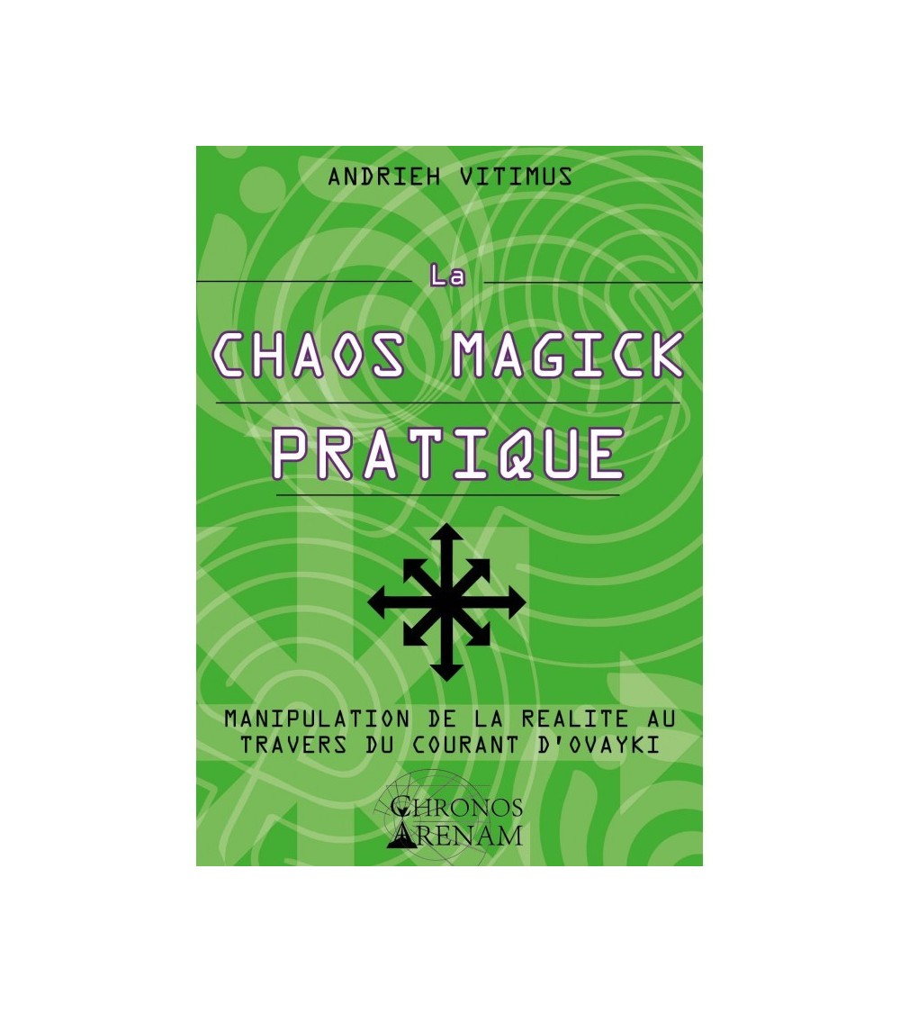 La Chaos Magick Pratique