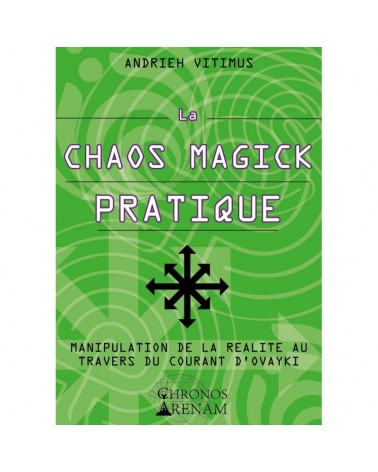 La Chaos Magick Pratique