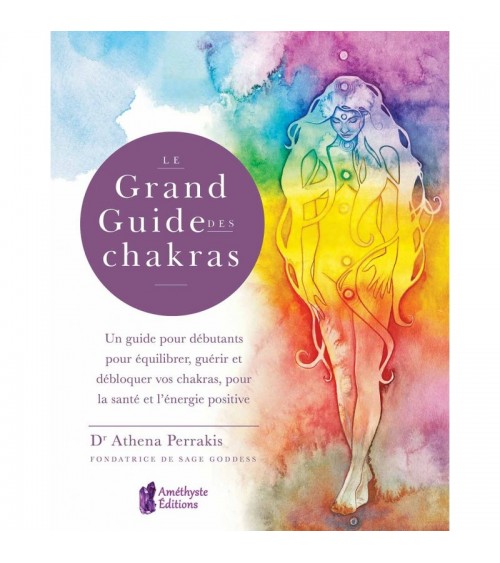 Le grand guide des chakras