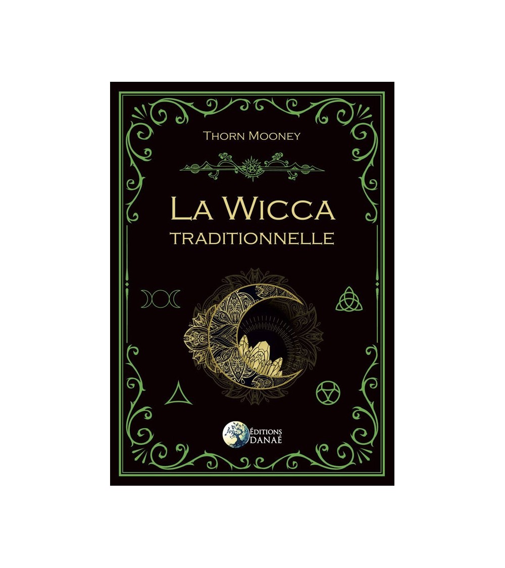 La Wicca traditionnelle