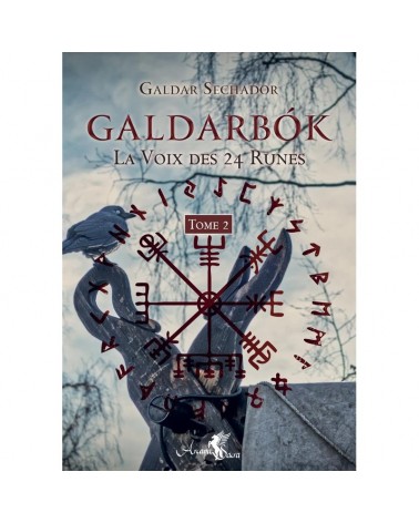 Galdarbok , la voix des 24 runes Tome 2