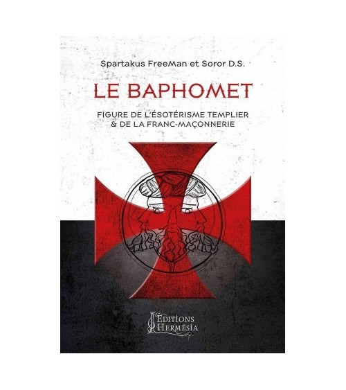 Le Baphomet - Figure de l’ésotérisme templier & de la franc-maçonnerie