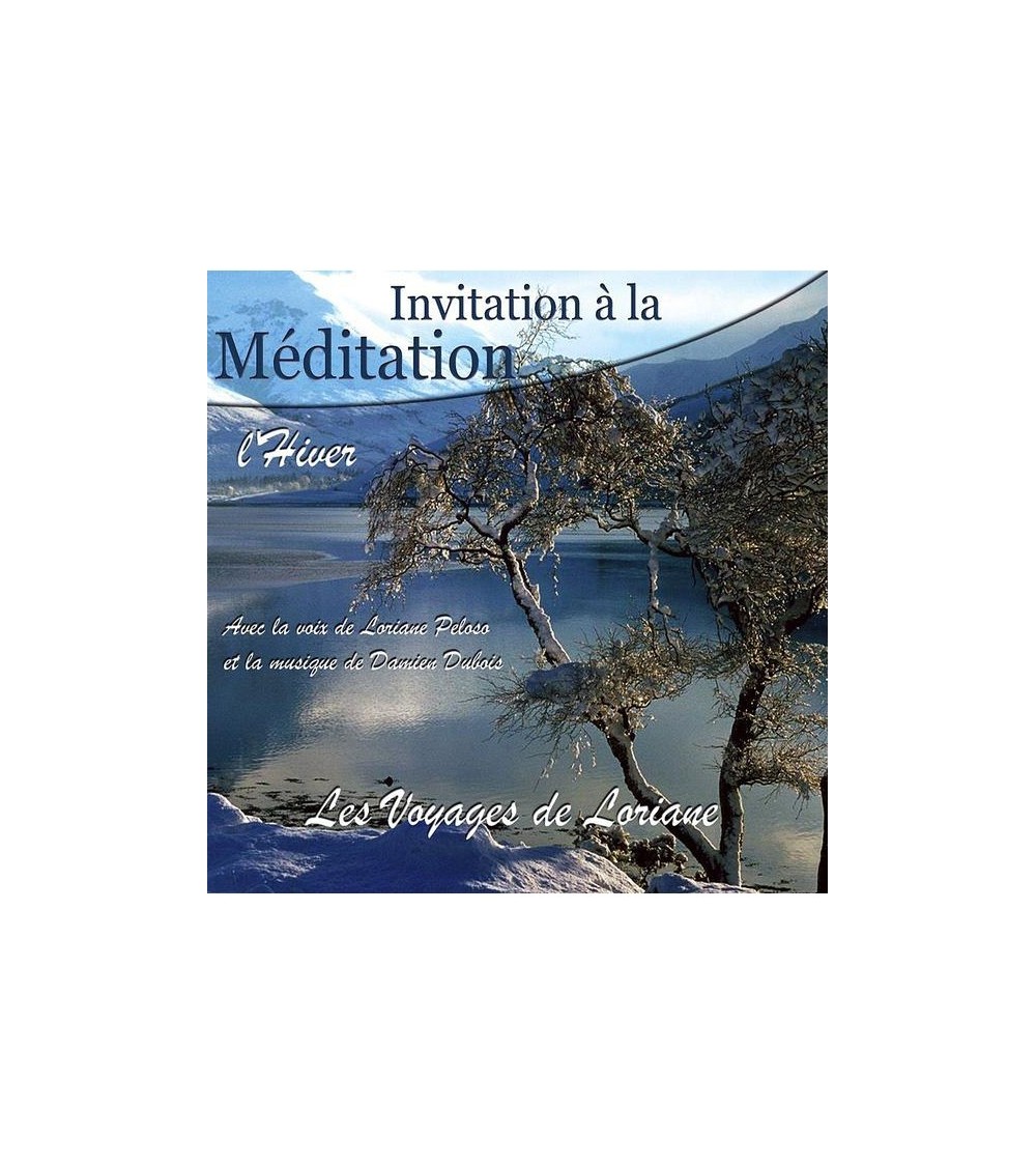 Invitation à la Méditation - L'Hiver