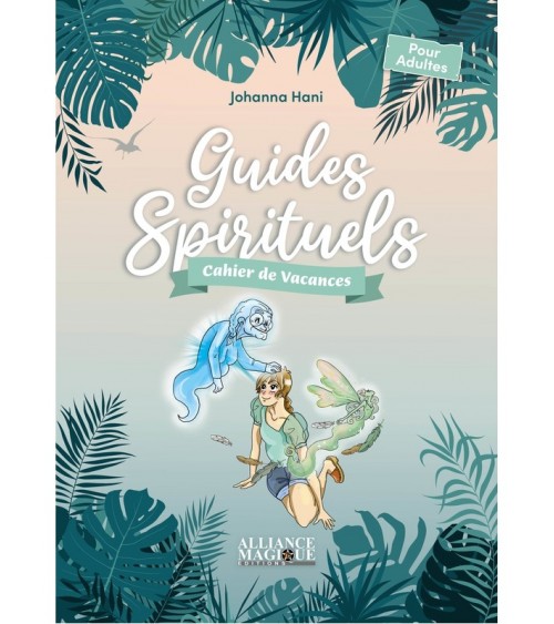 Cahier de vacances - Guides Spirituels