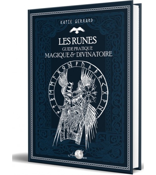 Les runes - Guide pratique magique & divinatoire