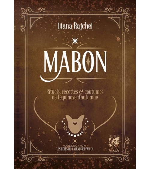 Mabon : Rituels, recettes & coutumes de l'équinoxe d'automne