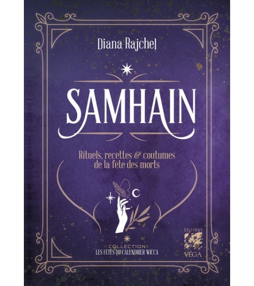 Samhain: Rituels, recettes & coutumes de la fête des morts