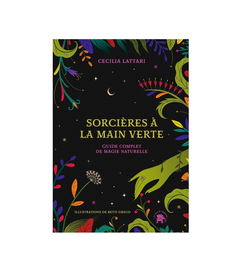 Sorcières à la main verte - Guide complet de magie naturelle