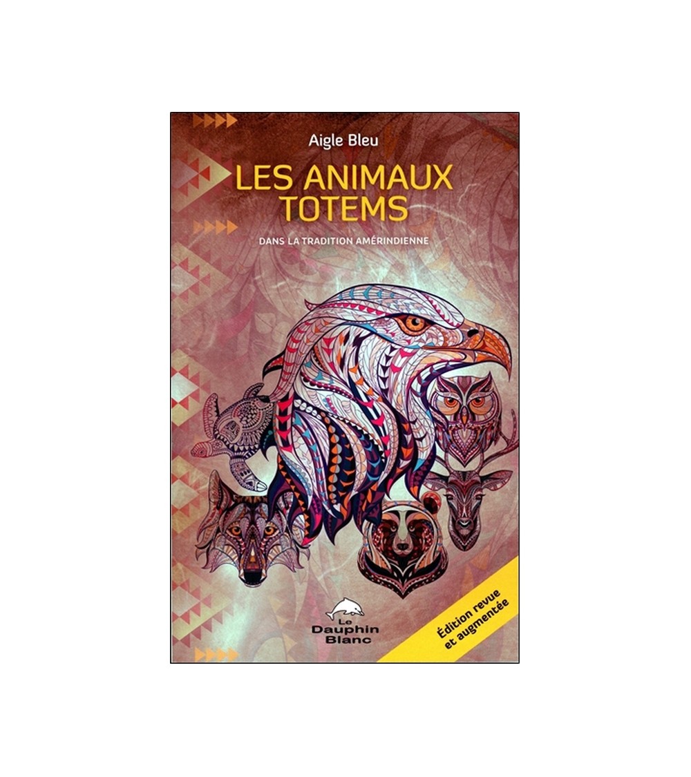 Les animaux totems - Dans la tradition amérindienne