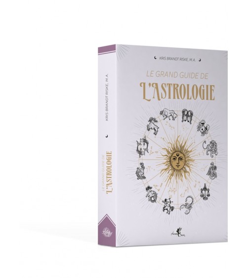 Le grand guide de l'astrologie