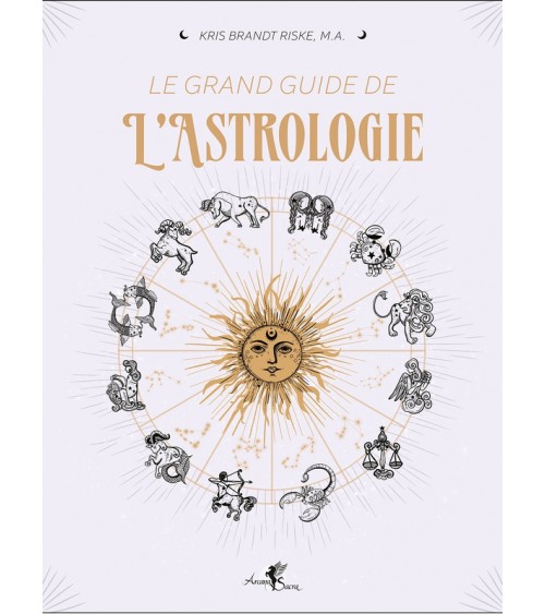Le grand guide de l'astrologie