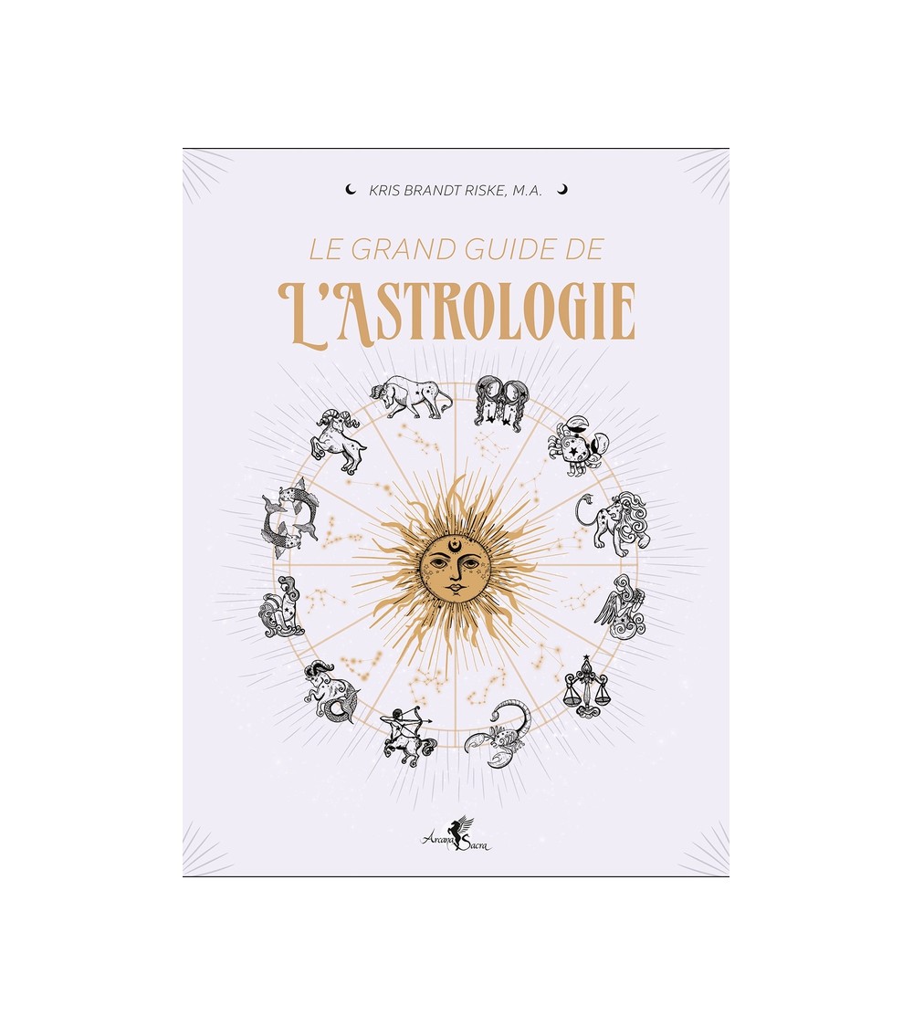 Le grand guide de l'astrologie