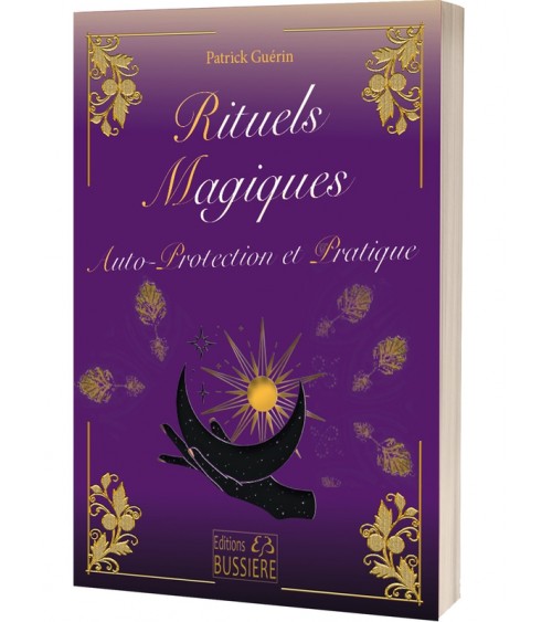 Rituels magiques - Autoprotection et Pratique