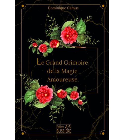 Le Grand Grimoire de la Magie Amoureuse