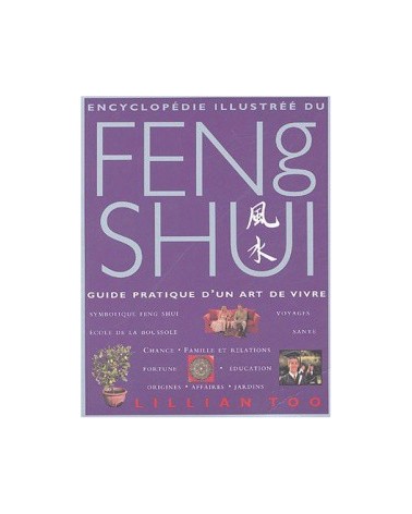 Encyclopédie Illustrée du Feng Shui