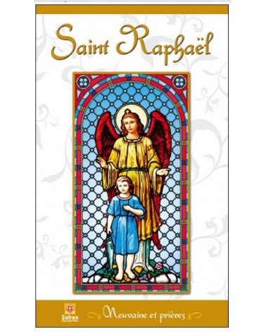 Saint Raphaël - Neuvaine et prières