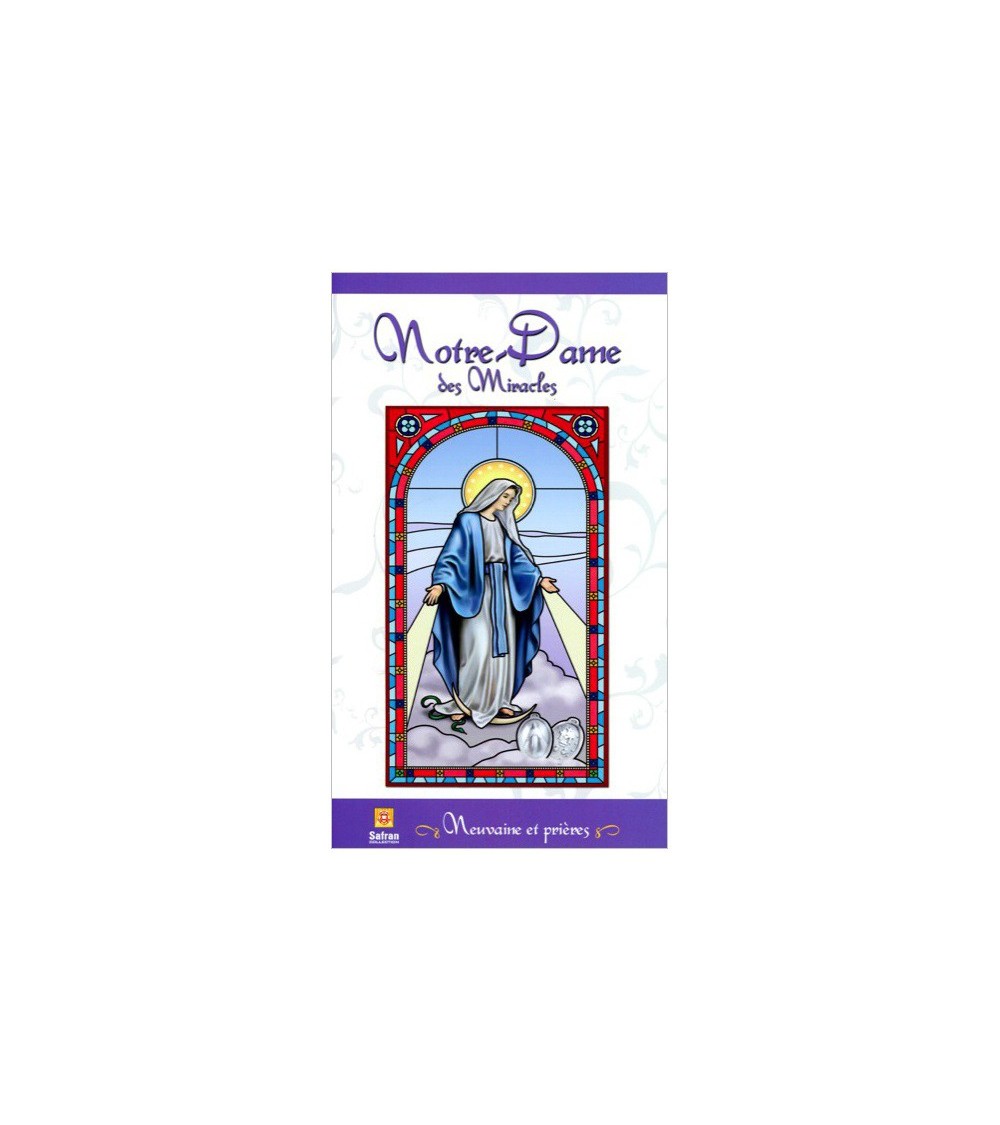 Notre-Dame des Miracles - Neuvaine et prières
