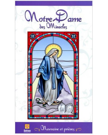 Notre-Dame des Miracles - Neuvaine et prières