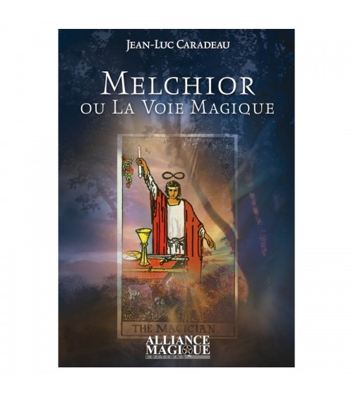 Melchior ou la voie magique